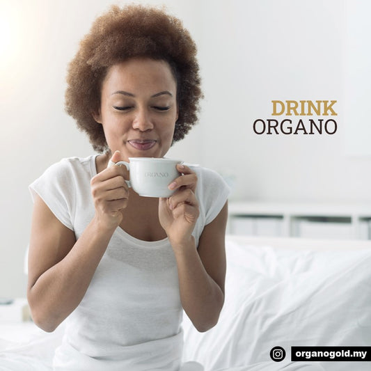 Drink Organo, Your Daily Routine